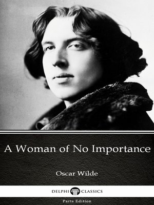 cover image of A Woman of No Importance by Oscar Wilde (Illustrated)